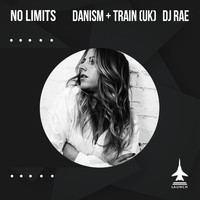 Danism, Train (UK) & DJ Rae - No Limits