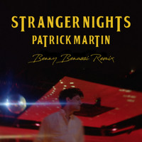 Patrick Martin - Stranger Nights (Benny Benassi Remix)