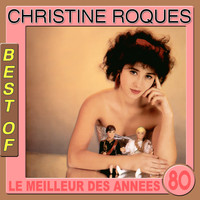 Christine Roques - Le meilleur des années 80 (Best Of)