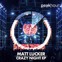 Matt Lucker - Crazy Night EP