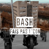 Bash - Fais pas l'con (Explicit)
