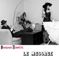 Barbara Tempête - Le Message