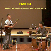 Tasuku - Live in Azumino Street Festival Okunai 2019 (Explicit)