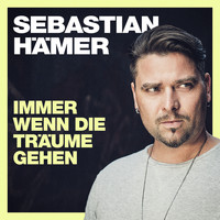 Sebastian Hämer - Immer wenn die Träume gehen