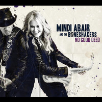 Mindi Abair And The Boneshakers - Good Day For The Blues