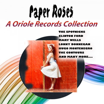 Various Artists - Paper Roses - A Oriole Records Collction