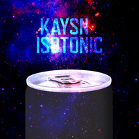Kaysn - Isotonic (Radio Edit)