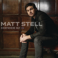 Matt Stell - Everywhere But On - EP