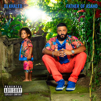 DJ Khaled - Father Of Asahd (Explicit)