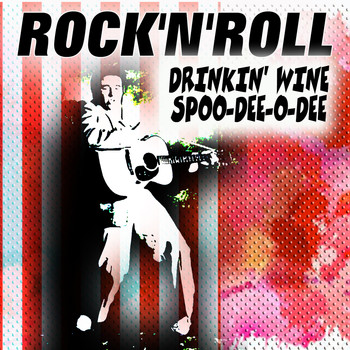 Various Artists - ROCK'N'ROLL DRINKIN' WINE SPOO-DEE-O-DEE