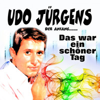 Udo Jürgens - Das War Ein Schöner Tag (Der Anfang.......)