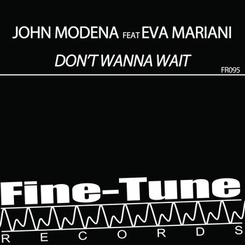 John Modena, Eva Mariani - Don't Wanna Wait