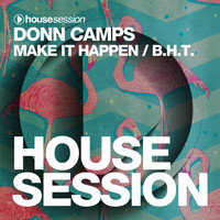 Donn Camps - Make It Happen / B.H.T.