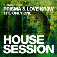 PRISMA, Love Kr3w - The Only One