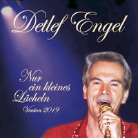 Detlef Engel - Nur ein kleines Lächeln (Version 2019)
