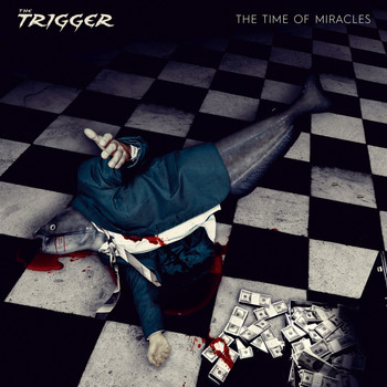 The Trigger - The Time of Miracles (Explicit)