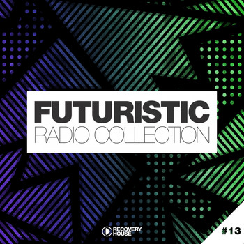 Various Artists - Futuristic Radio Collection #13