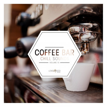 Various Artists - Coffee Bar Chill Sounds, Vol. 10