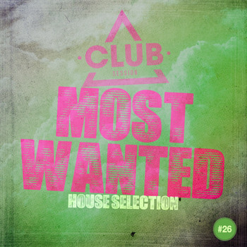 Various Artists - Most Wanted - House Selection, Vol. 26