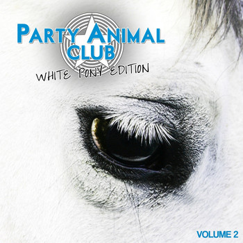Various Artists - Party Animal Club - White Pony Edition, Vol. 2