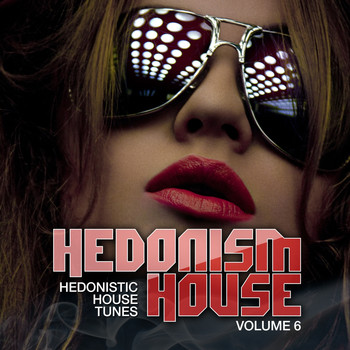 Various Artists - Hedonism House, Vol. 6