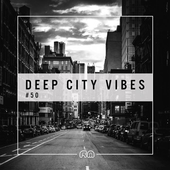 Various Artists - Deep City Vibes, Vol. 50