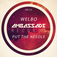 Welbo - Put The Needle
