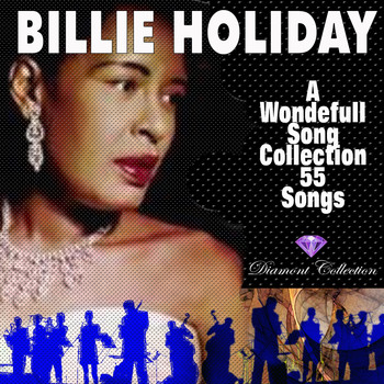 Billie Holiday - A Wondefull Song Collection (Diamond Collection)