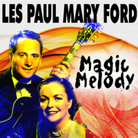 Les Paul, Mary Ford - Magic Melody