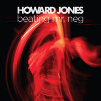 Howard Jones - Beating Mr. Neg