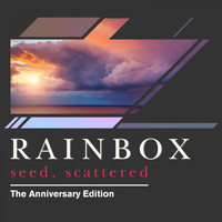 RAINBOX - Seed, Scattered (Anniversary Edition)