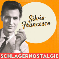 Silvio Francesco - Schlagernostalgie