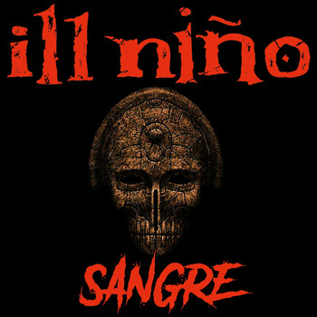 Ill Niño - Sangre (Explicit)