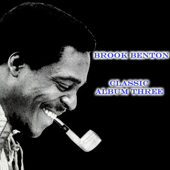 Brook Benton - Brook Benton Classics Album Three