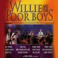 Willie And The Poor Boys - A Classic Rock 'N' Roll Movie