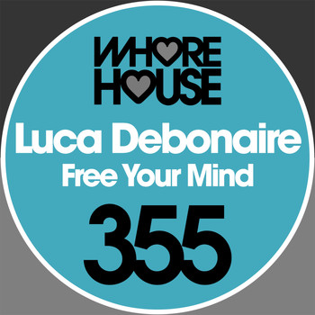 Luca Debonaire - Free Your Mind