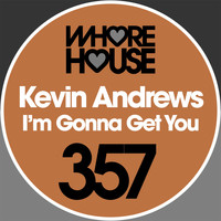 Kevin Andrews - I'm Gonna Get You