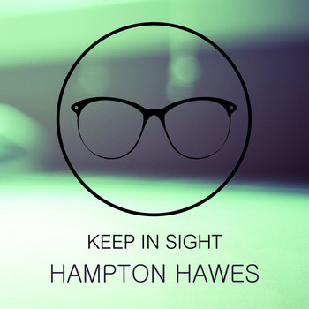 Hampton Hawes - Keep In Sight