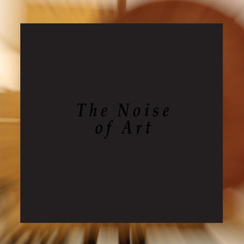 Various Artists - The Noise of Art (Works for Intonarumori) [Premiere Recordings]
