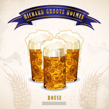 Richard Groove Holmes - Bouse