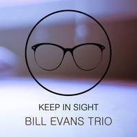 Bill Evans Trio - Keep In Sight