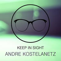 Andre Kostelanetz & His Orchestra - Keep In Sight