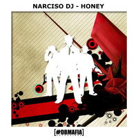 Narciso DJ - Honey