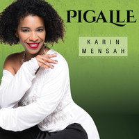 Karin Mensah - Pigalle