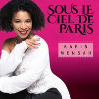 Karin Mensah - Sous le ciel de Paris