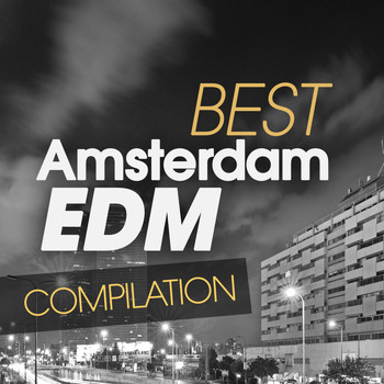 Various Artists - Best Amsterdam Edm Compilation