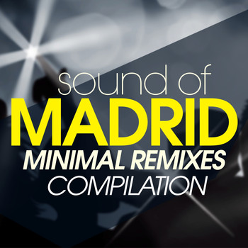 Various Artists - Sound of Madrid Minimal Remixes Compilation