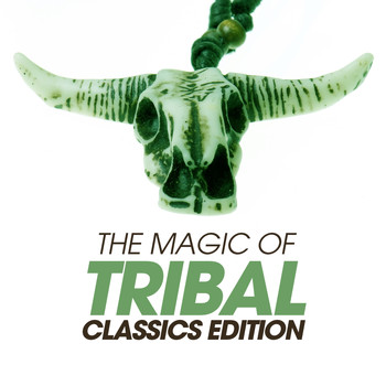 Various Artists - The Magic of Tribal Classics Session