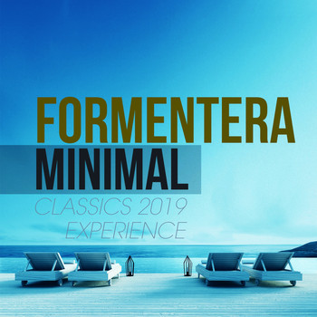 Various Artists - Formentera Minimal Classics 2019 Experience