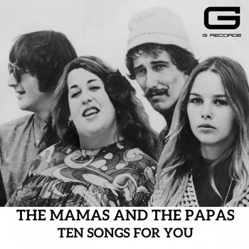 The Mamas And The Papas - Ten songs for you